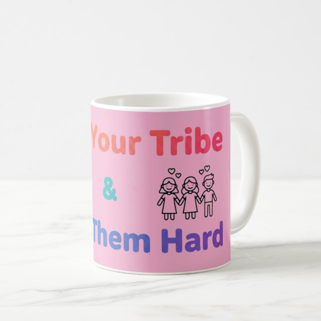 Find Your Tribe Love Them Hard Inspirational  Kaffemugg (Framsida höger)