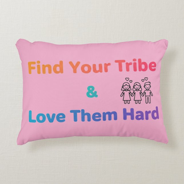 Find Your Tribe Love Them Hard Inspirational  Prydnadskudde (Framsidan)