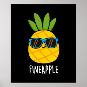 Fineapple Funny Pineapple Pun Mörk BG Poster
