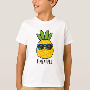 Fineapple Funny Pineapple Pun T Shirt
