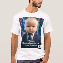 Finfluencer Baby - 15 år av ekonomisk visdom T Shirt