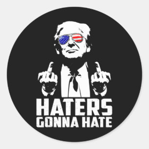 Finger Funny Haters Gonna Hate President Donald Tr Runt Klistermärke