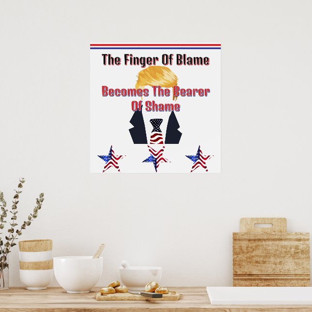 Finger i Blame Bearer of Shame Trump Poster (Kök)