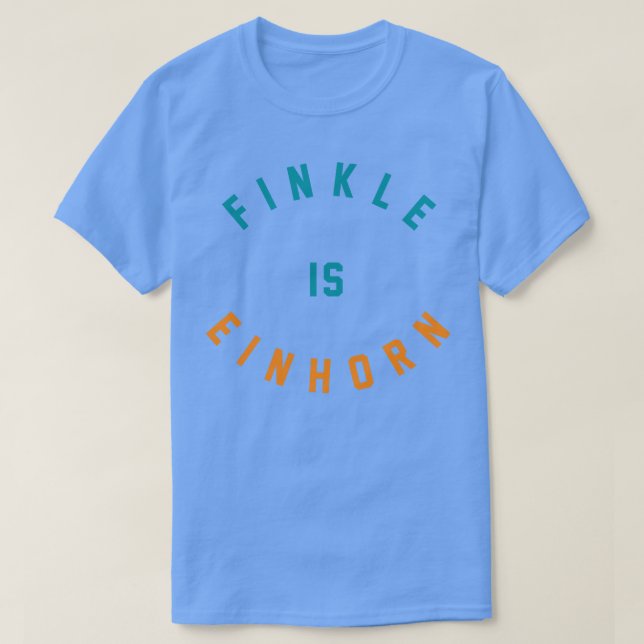 Finkle är Einhorn 1 T Shirt (Design framsida)