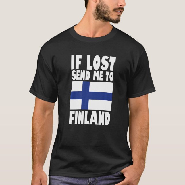 Finland Flag Design  If lost send me to Finland Pr T Shirt (Framsida)