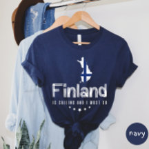 Finland ringer och jag måste gå till T-shirt
