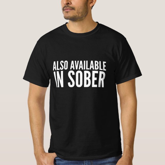 Finns även i sober Funny Quote T Shirt (Framsida)