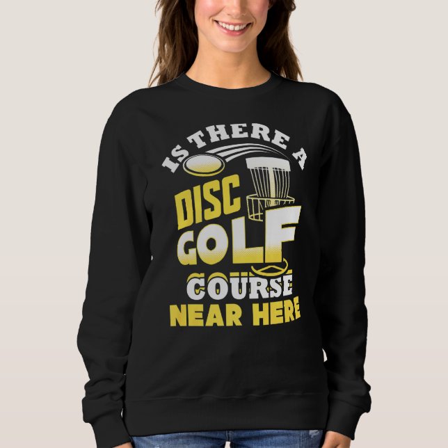 Finns det en skivGolf-kurs nära Frisbee? T Shirt (Framsida)