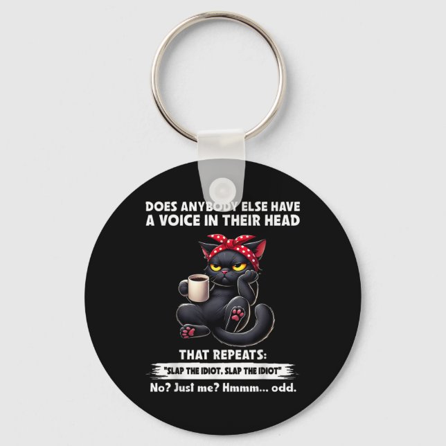 Finns det någon annan som har en röst i huvudet so nyckelring (Framsida)