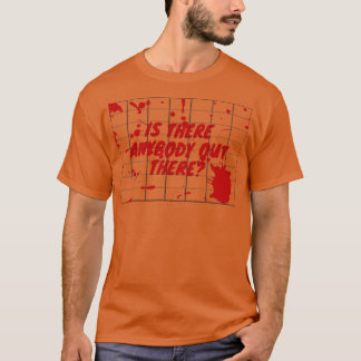 Finns det någon där ute t shirt