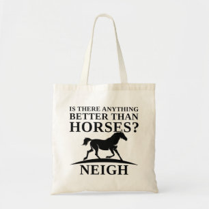 Finns det något bättre än hästar Neigh? Tygkasse