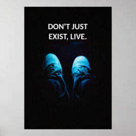 Finns inte bara, leve motiveringscitat poster