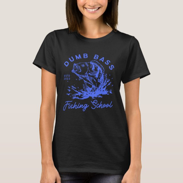Finny Fisherman Dumb Bass FishSchool Fish Kärlek T Shirt (Framsida)