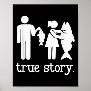 Finny Fishing För manar Women True Story Fisherman Poster