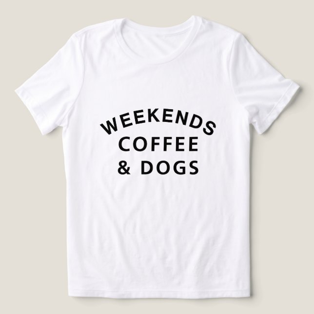 Finny Helg-kaffe och Hundar Älskare T Shirt (Design Framsida)