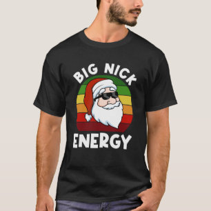 Finny Jul Shirt Big Nick Energy T