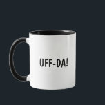 Finny, norsk fras UFF-DA Coffee Mugg<br><div class="desc">Den norska frasen "UFF-DA!" kaffe mugg (svart text) ger upphov till underbara samtal (särskilt om du eller dina vänner är av norsk härkomst). Det är självklart på många sätt, men här finns ett annat alternativ (Uff-Da är ett norskt äkta-uttryck som används i Norge hittills!). Du kan också alltid redigera dina...</div>