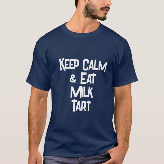 Finny SouthAfrican KeepCalm & Eat Mjölk Tart Manar T Shirt (Framsida)