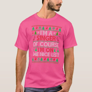 Fint sötare. Singer. Naturligtvis är jag på det tr T Shirt