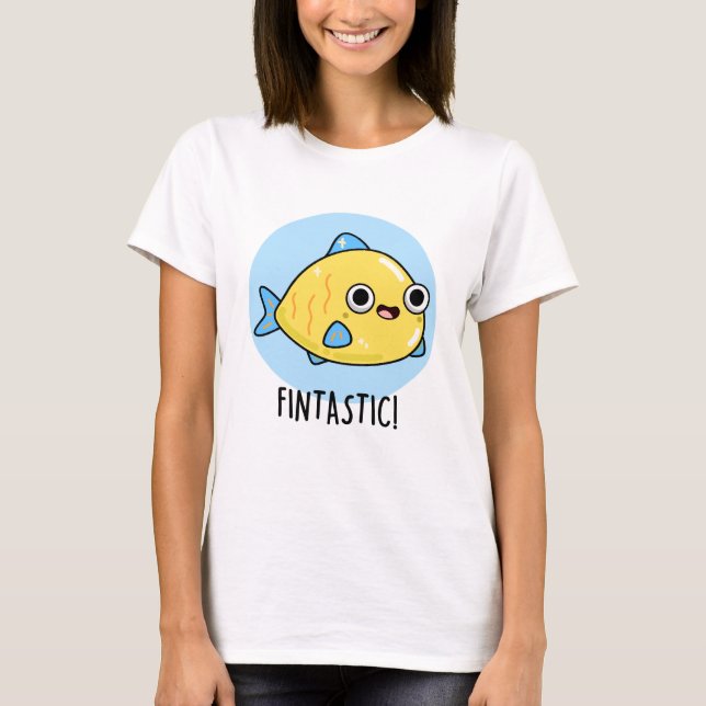 Fintastic Funny Fish Pun T Shirt (Framsida)