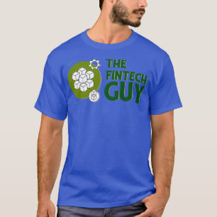 FinTech Guy T Shirt