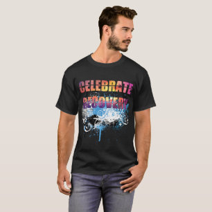 Fira återställningen mig t-shirt