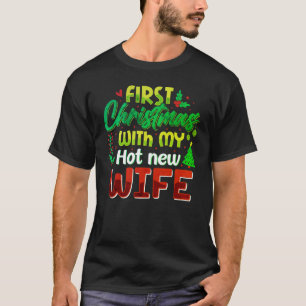 Fira den första julen med min hett nya fru t shirt