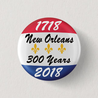 Fira det TRICENTENNIAL av New Orleans. Knapp