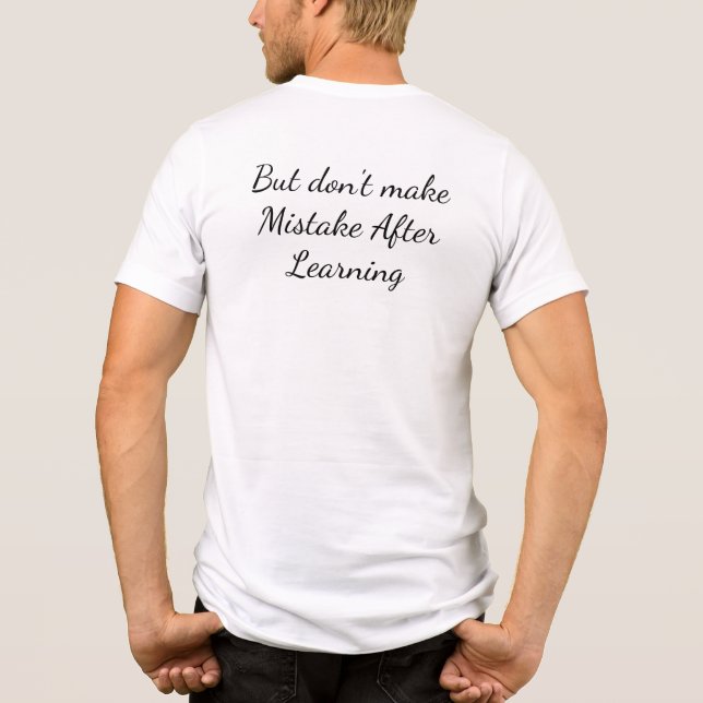 Fira Dina Misstag Citat T Shirt (Baksida)