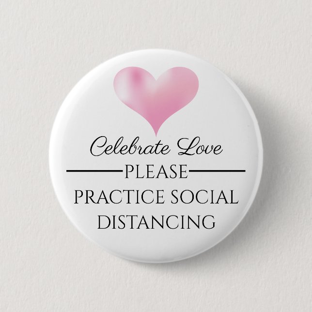 Fira Kärlek Snälla Social Avstånd Bröllop Pin Knapp (Framsida)