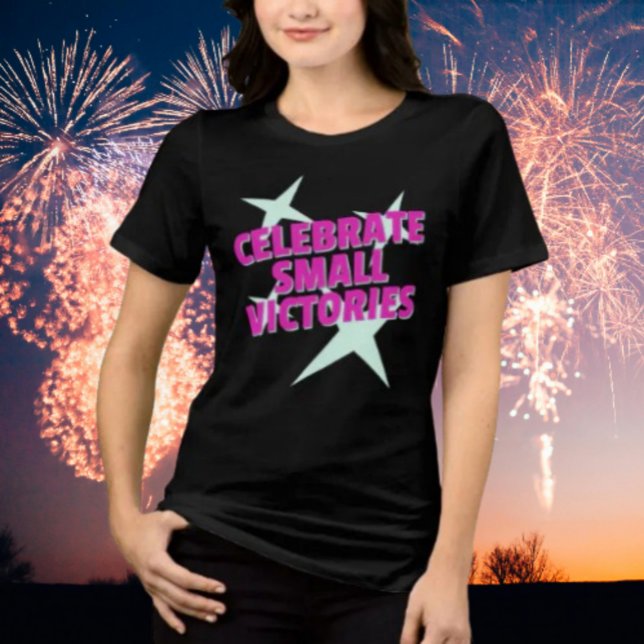 Fira Små Segrar Motivations T-shirt (Skapare uppladdad)