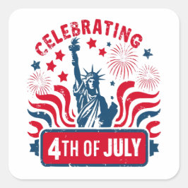 Firar 4:e juli med Frihetsgudinnan Art Fyrkantigt Klistermärke