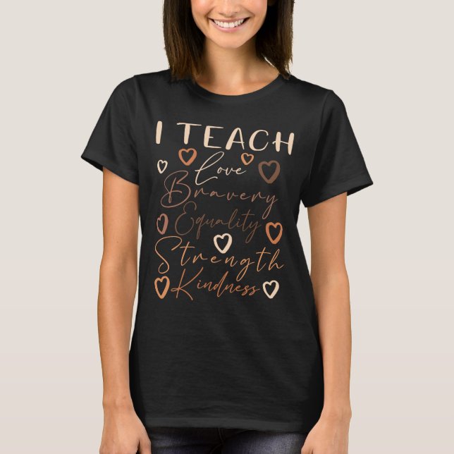 Firar Black History Month I Teach Black Histor T Shirt (Framsida)