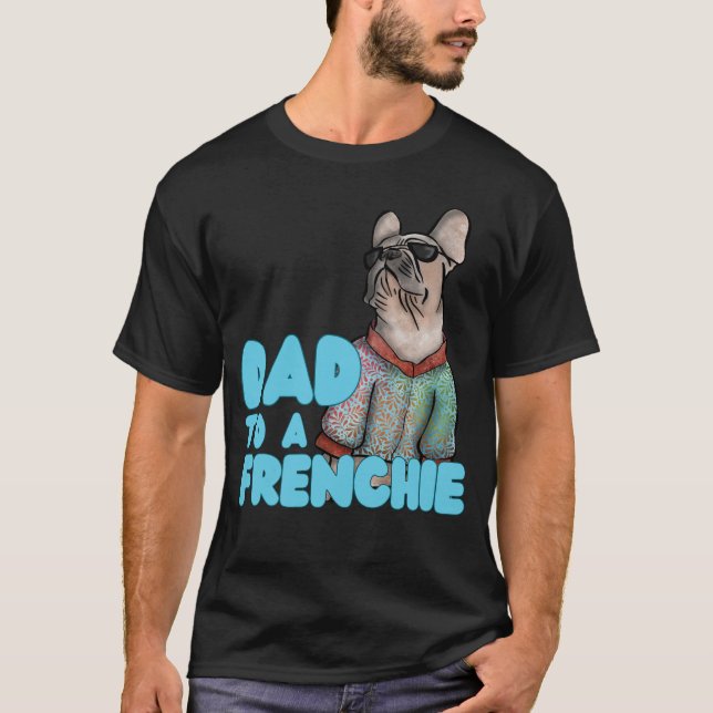 Firar din frenchie-Loving Pappa T Shirt (Framsida)
