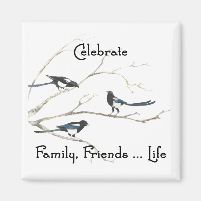 Firar Familj, Friends Life Magpie Bird Art Magnet (Framsidan)