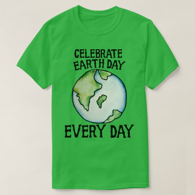 firar jorddagen varje dag t shirt (Design framsida)