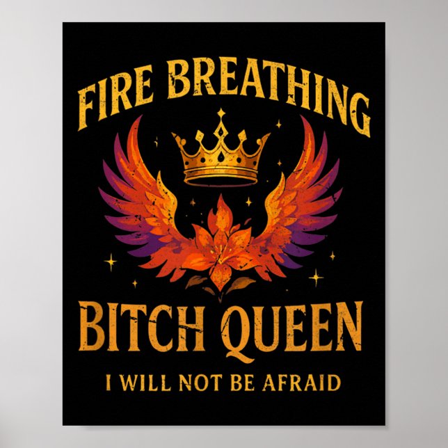 Fire Breathing Queen I Will Not Be Afraid Fantasy  Poster (Framsidan)