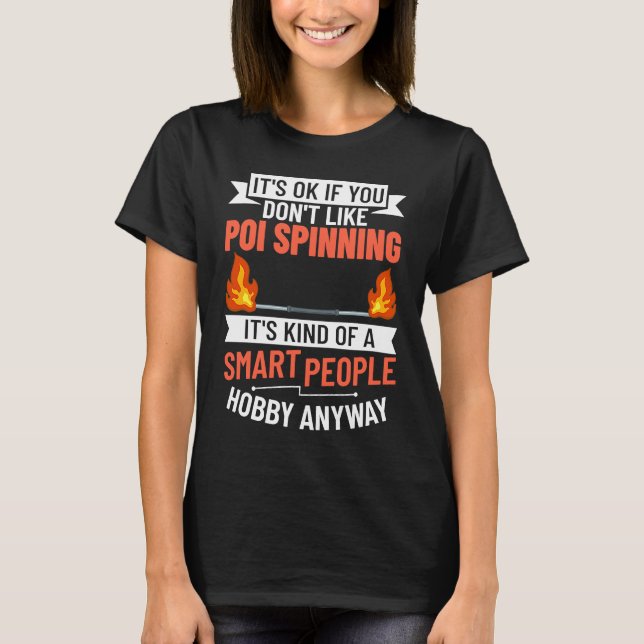 Fire Dancing Poi Spinning Dancer Bollar Beginner S T Shirt (Framsida)