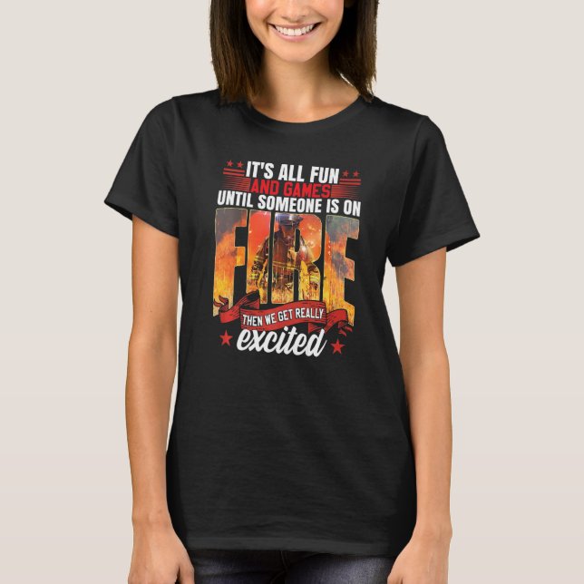 Fire Department Wildland Fireman Firefighter T Shirt (Framsida)