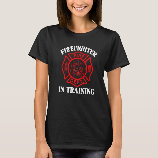 Fire Fighting Firefighter In Training Future Firef T Shirt (Framsida)