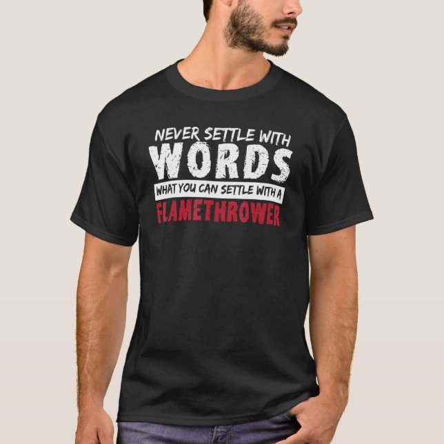 Fire Gun Funny Flamethrower - Pyrotechnics Flameth T Shirt (Framsida)