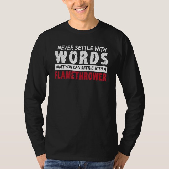 Fire Gun Funny Flamethrower - Pyrotechnics Flameth T Shirt (Framsida)