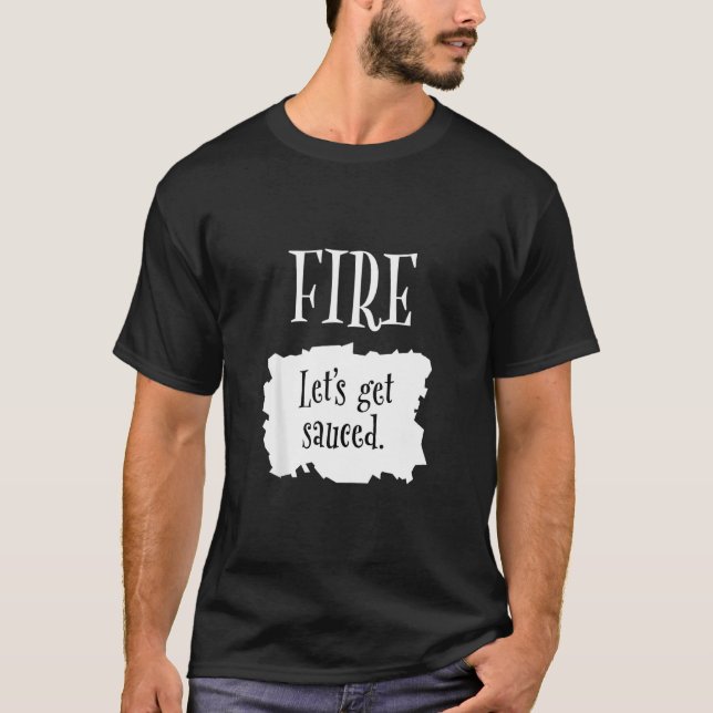 Fire Hett Packet Halloween Taco Låt oss Sauced Co T Shirt (Framsida)