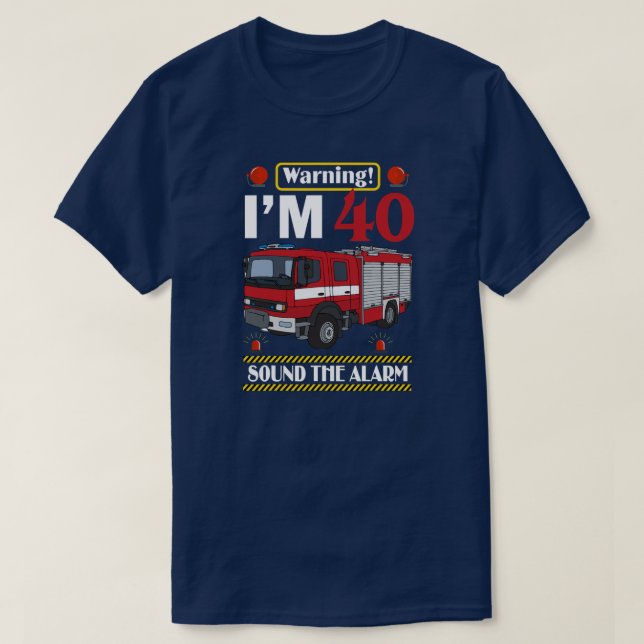 Fire Lastbil 40-åriga brandman 40-årsdagen T Shirt (Design framsida)