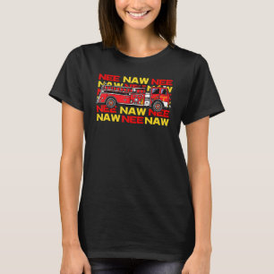 Fire Lastbil Firefighter För barn Apparel Nee Naw T Shirt
