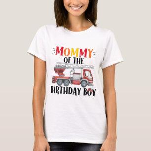 Fire Lastbil Mamma of the Birthday Boy T Shirt