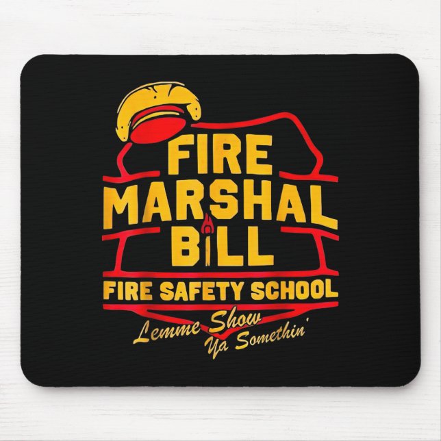 Fire Marshal Bill Safety School Funny Firefighter  Musmatta (Framsidan)