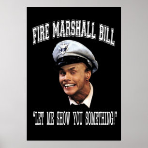 Fire Marshall Bill, låt mig visa dig nåt Poster