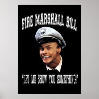 Fire Marshall Bill, låt mig visa dig nåt Poster