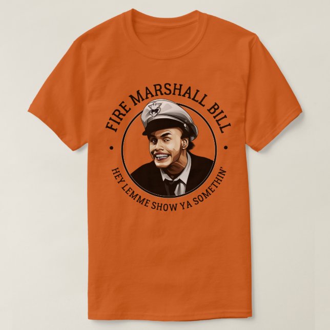 Fire Marshall Bill T Shirt (Design framsida)